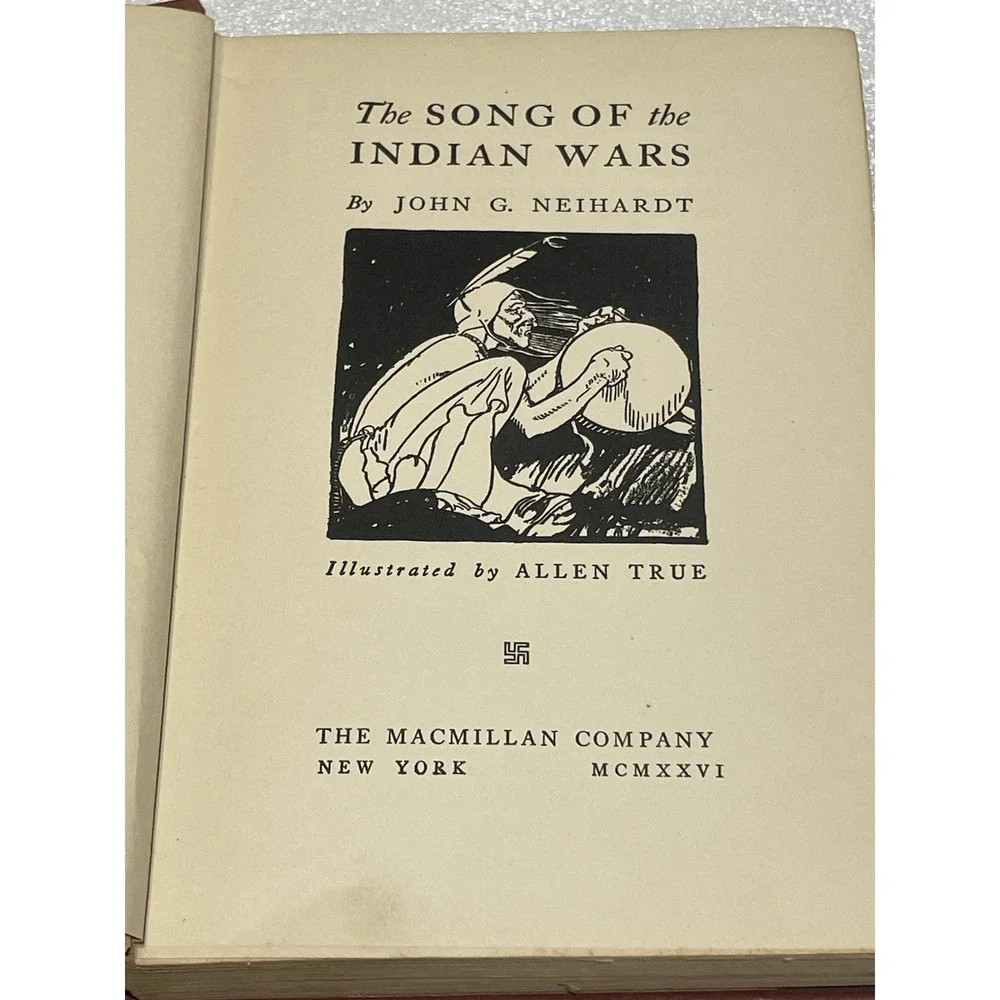 1926 The Song of the Indian Wars John Neihardt Allen True Illus Luther College
